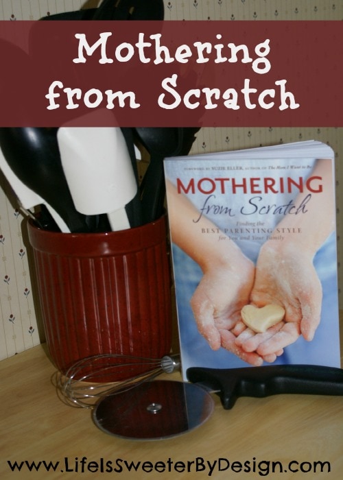 Mothering From Scratch
